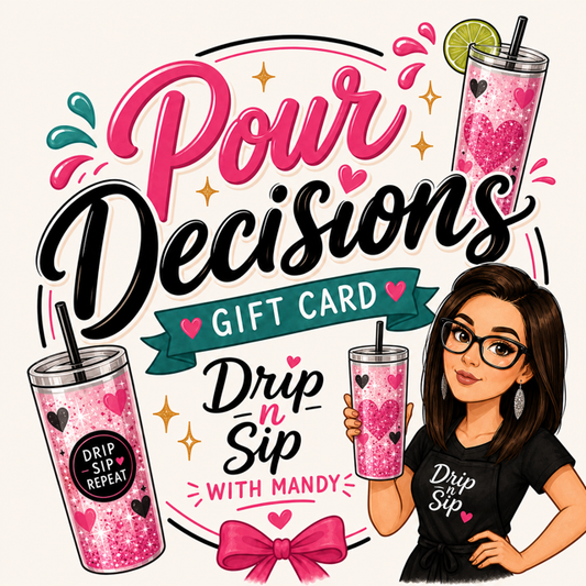 Pour Decisions Gift Card